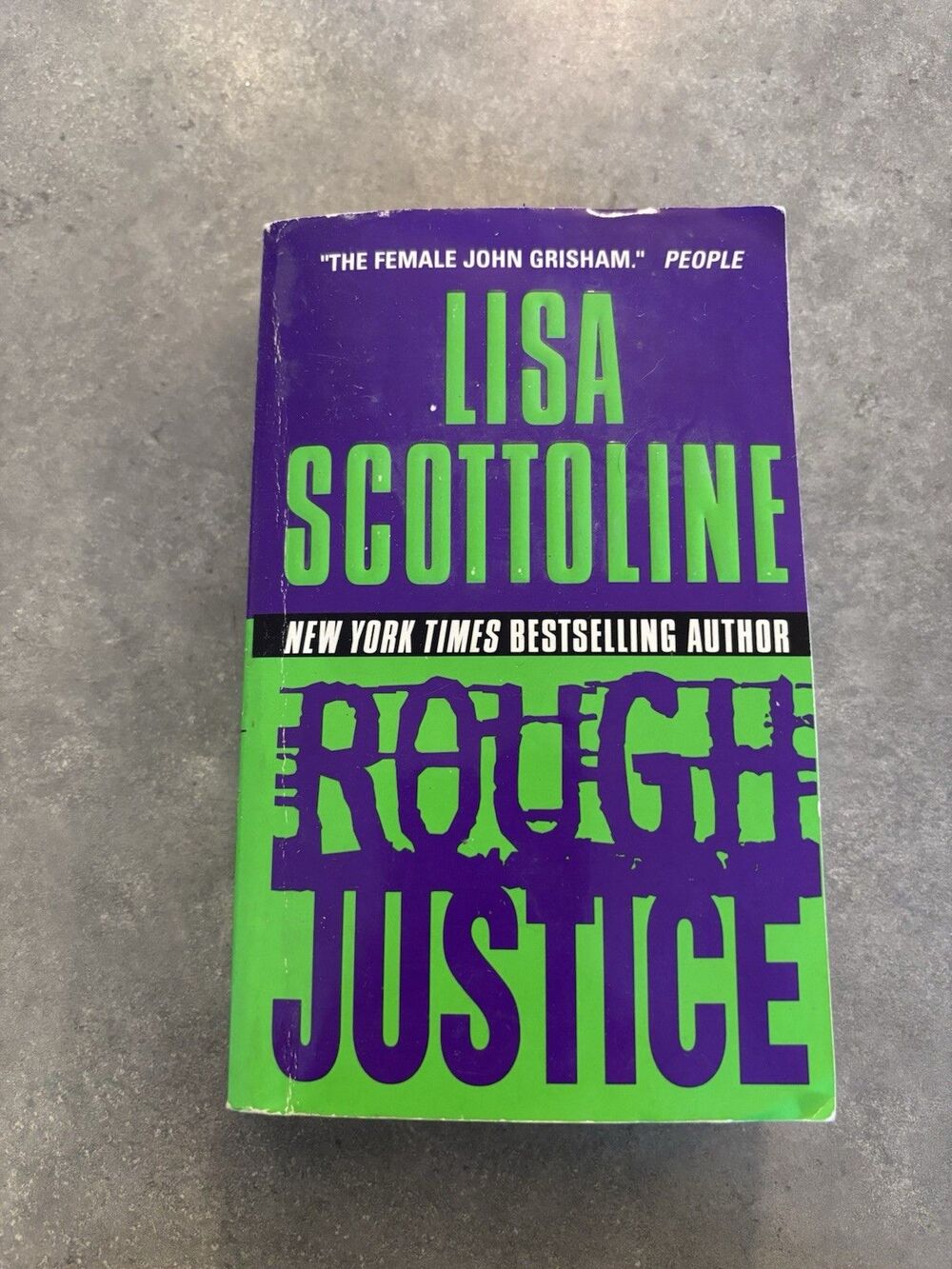 Rough Justice - By Scottoline, Lisa - Paperback VERY GOOD HarperTorch 1st Print